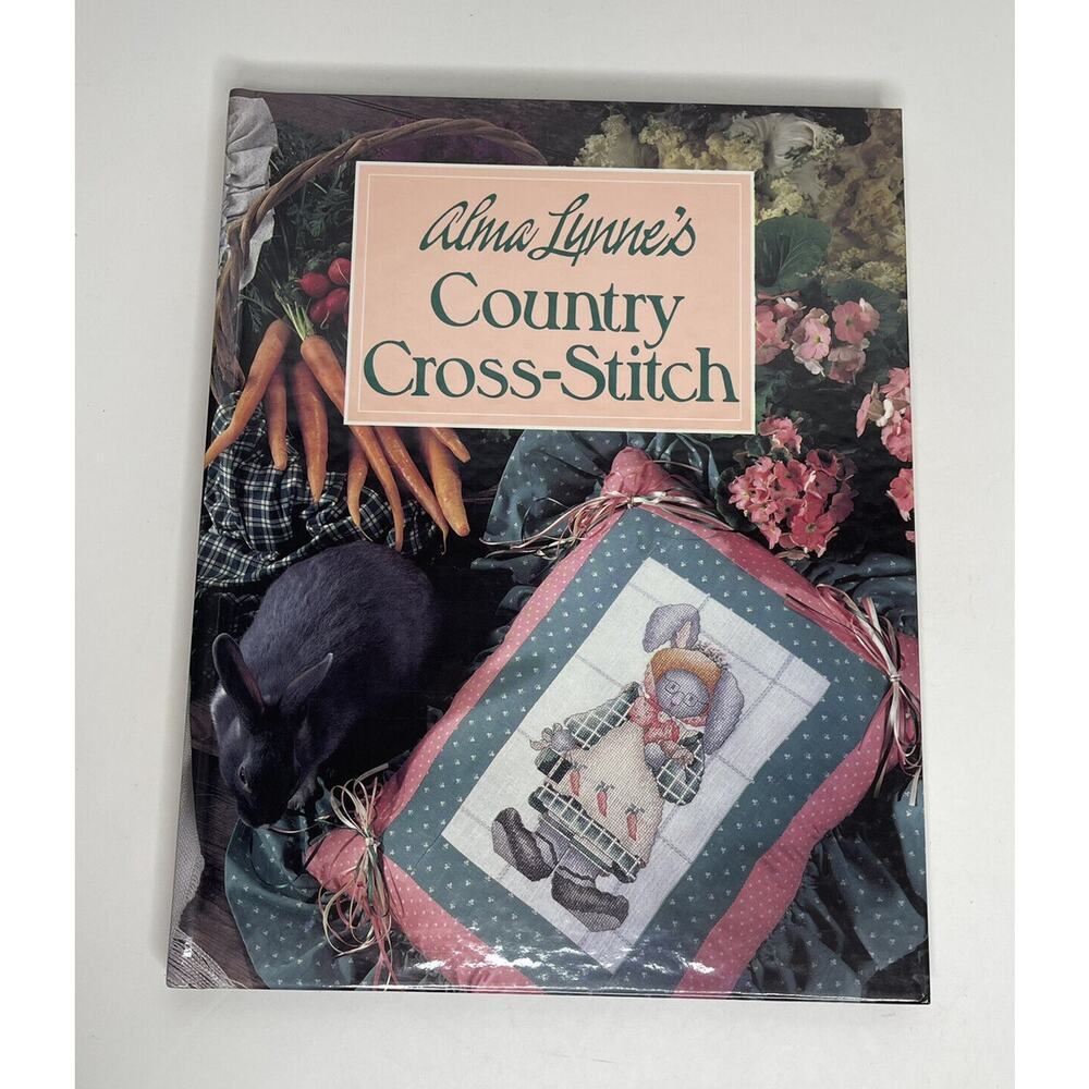 Alma Lynnes Country Cross-Stitch by Alma Lynne 1990 Hardcover Book